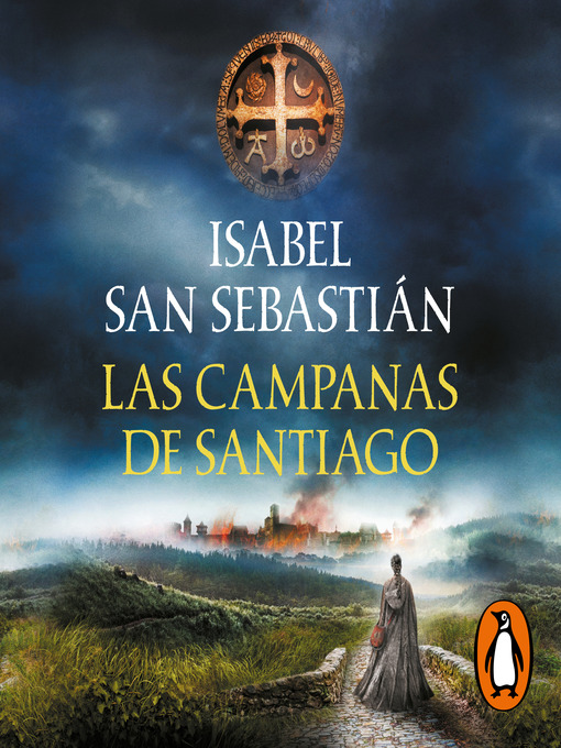 Title details for Las campanas de Santiago by Isabel San Sebastián - Available